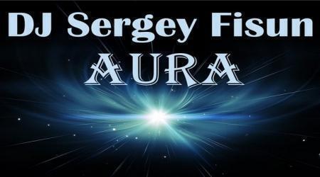 DJ Sergey Fisun - Aura