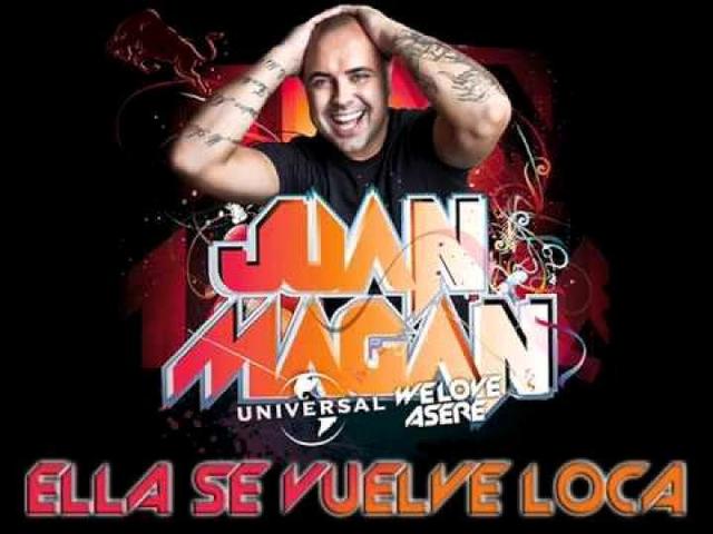 Juan Magan - Se Vuelve Loca