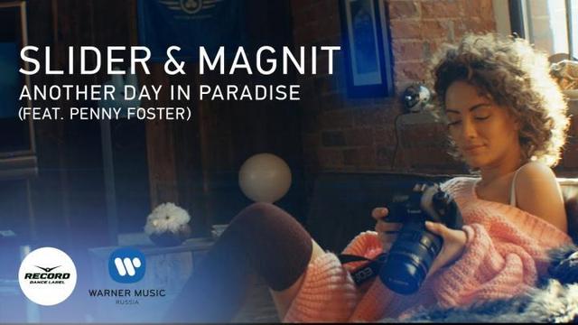 Slider and Magnit ft. Penny Foster - Another Day in Paradise