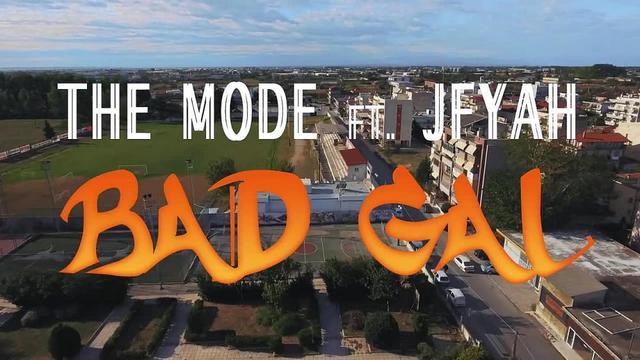 he Mode feat. JFyah - Bad Gal