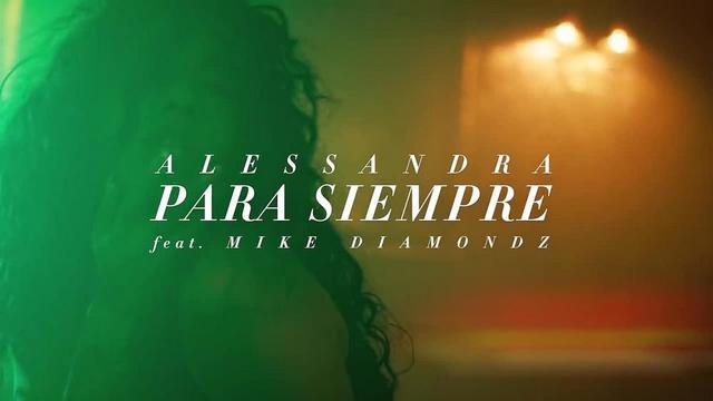 Alessandra feat. Mike Diamondz - Para Siempre