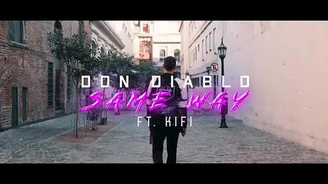 Don Diablo ft. KiFi - The Same Way