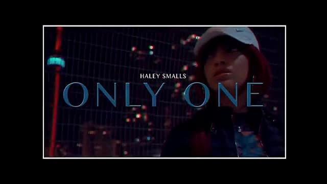 Haley Smalls - Only One