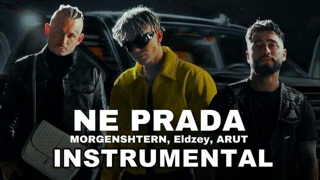 MORGENSHTERN and Arut and Элджей - NE PRADA