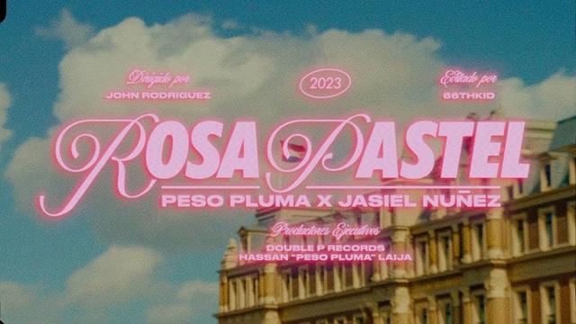 Peso Pluma and Jasiel Nunez - Rosa Pastel
