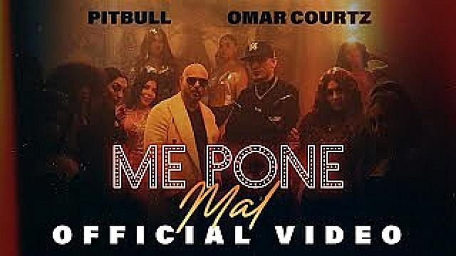 Pitbull and Omar Courtz - Me Pone Mal