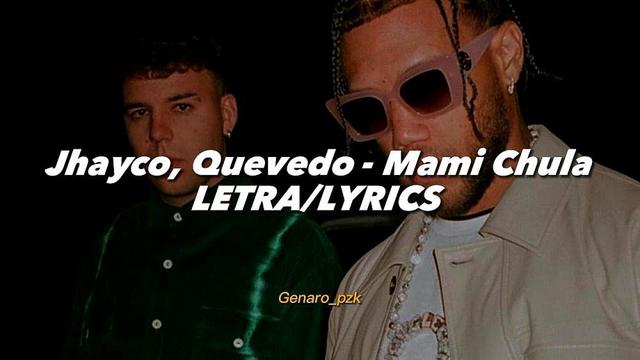 Jhayco and Quevedo - Mami Chula