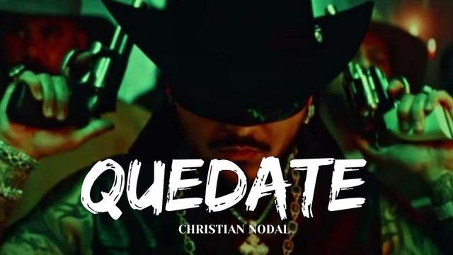 Christian Nodal - Quedate