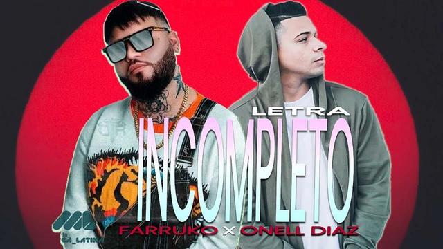 Onell Diaz and Farruko - Incompleto