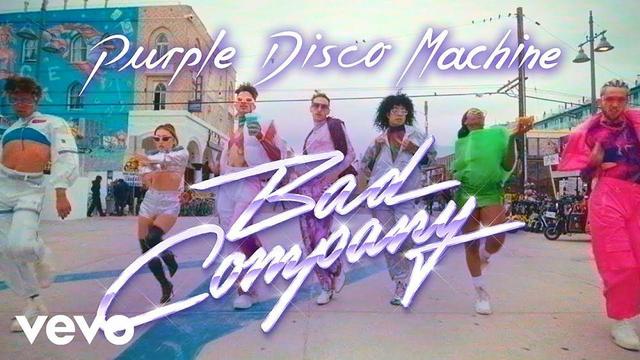 Purple Disco Machine - Bad Company