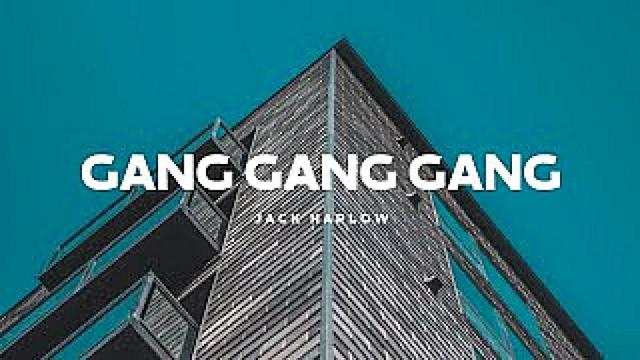 Jack Harlow - Gang Gang Gang