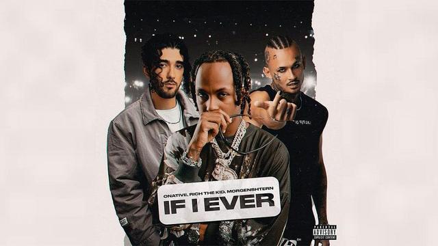 MORGENSHTERN and Onative and Rich The Kid - IF I EVER