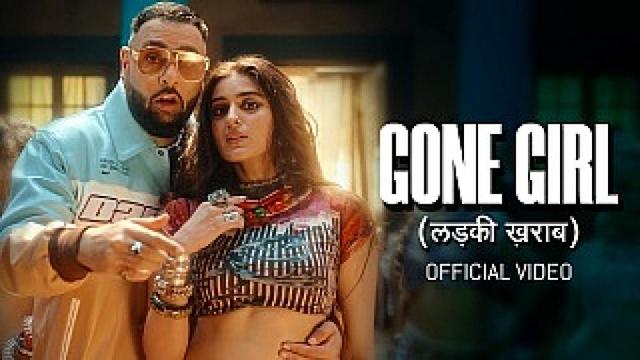 Badshah - Gone Girl