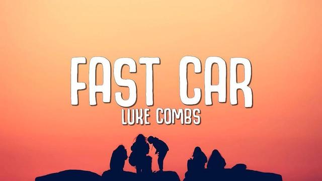 Luke Combs - Fast Car