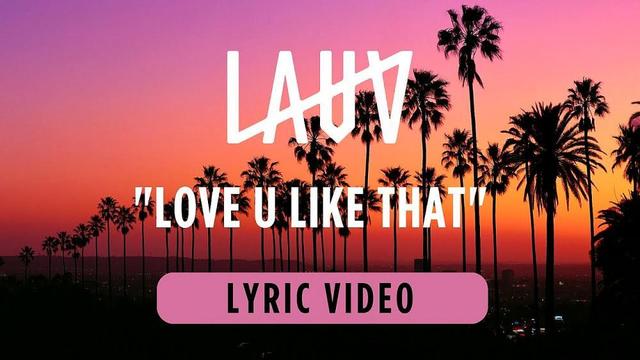 Lauv - Love U Like That