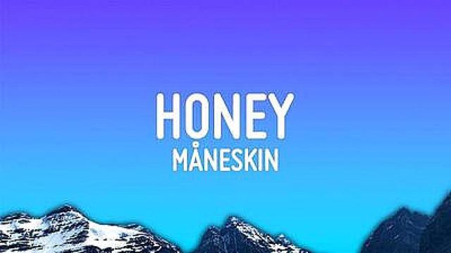 Maneskin - HONEY