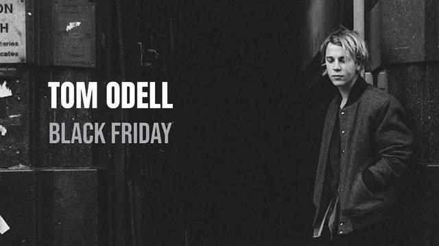 Tom Odell - Black Friday