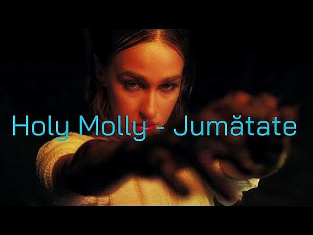 Holy Molly - Jumatate