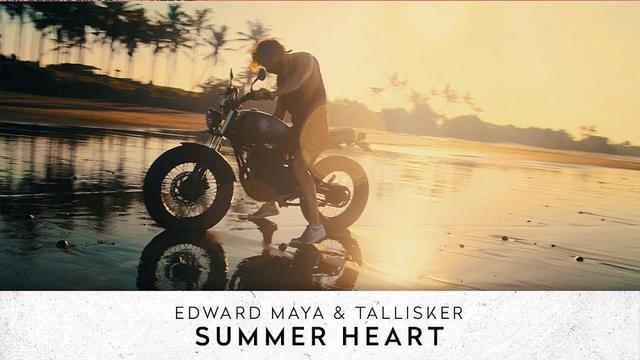 Edward Maya and Tallisker - Summer Heart