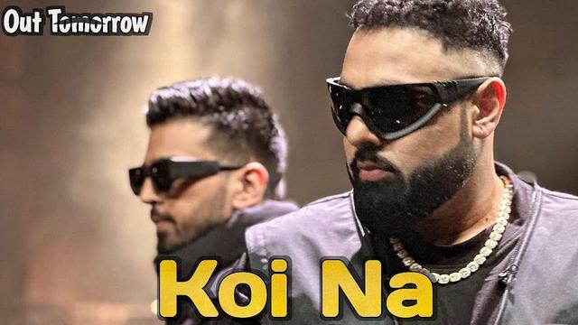 Badshah ft. Uchana Amit - Koi Na