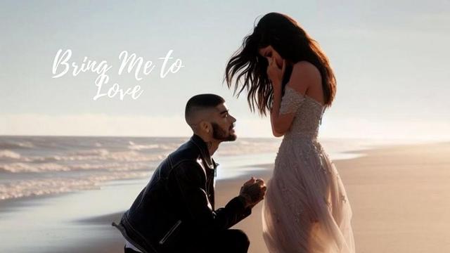 Selena Gomez and ZAYN - Bring Me to Love