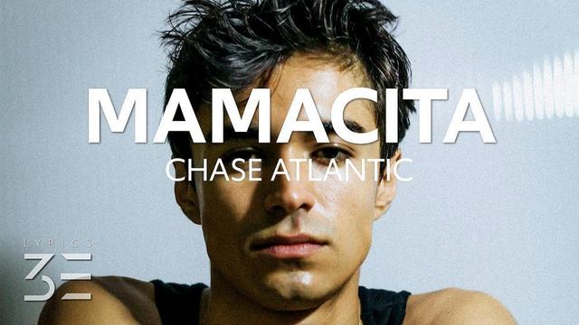 Chase Atlantic - MAMACITA