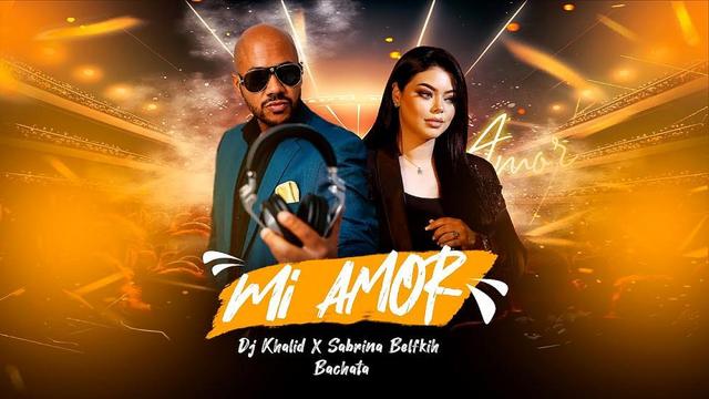 DJ Khalid ft. Sabrina BL - Mi Amor Bachata