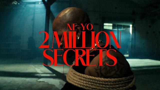 NE-YO - 2 Million Secrets