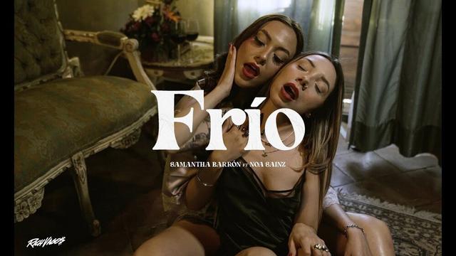 Samantha Barron, Noa Sainz - Frio