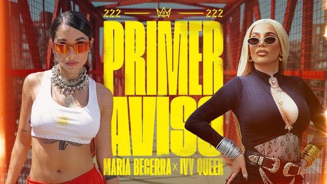 Maria Becerra, Ivy Queen - PRIMER AVISO