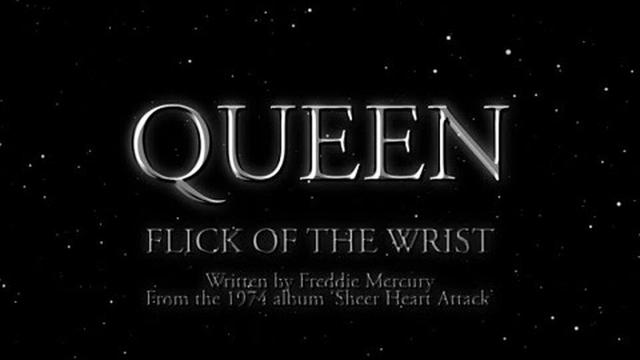 Queen - Flick of the Wrist