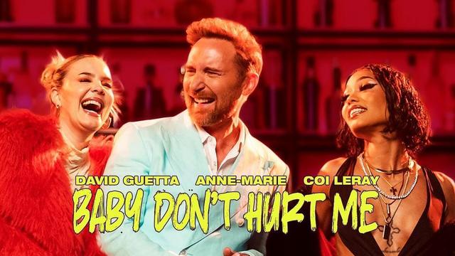 David Guetta and Anne-Marie - Baby Do Not Hurt Me