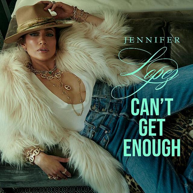 Jennifer Lopez - Can Not Get Enough