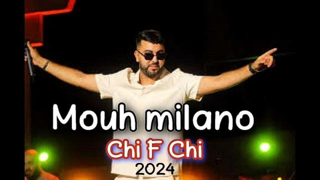 Mouh Milano - Chi f Chi