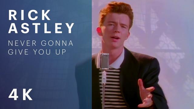 Rick Astley - Never Gonna Give You Up